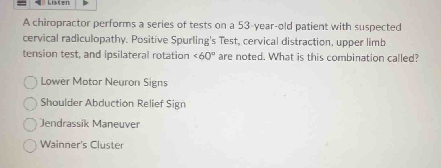 a chiropractor performs a series of tests on a 53-year-old patient with…