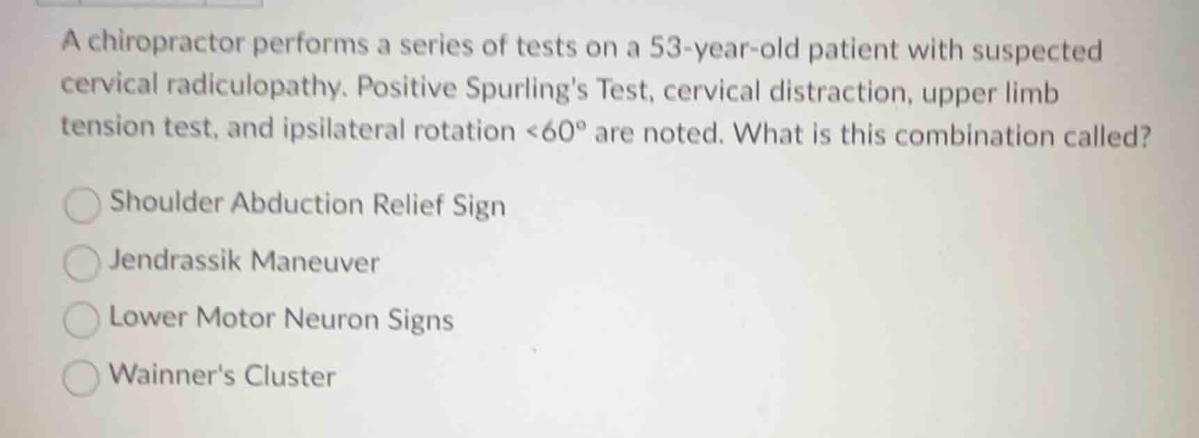 a chiropractor performs a series of tests on a 53-year-old patient with…