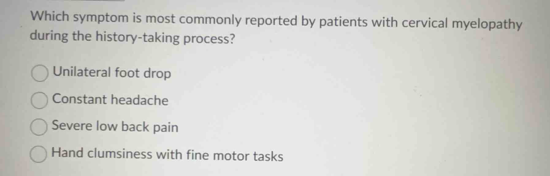 which symptom is most commonly reported by patients with cervical myelo…