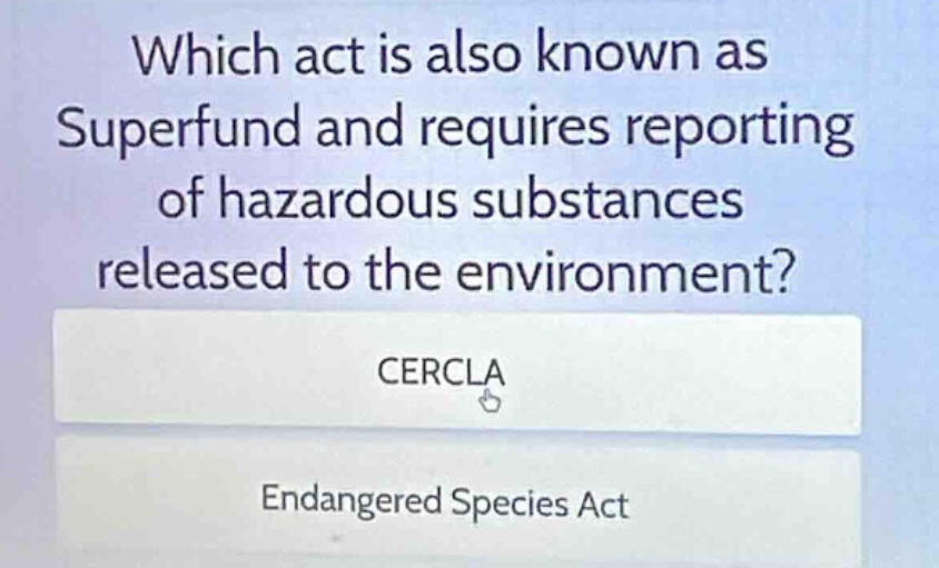 which act is also known as superfund and requires reporting of hazardou…