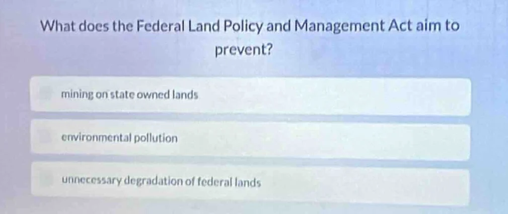 what does the federal land policy and management act aim to prevent? mi…