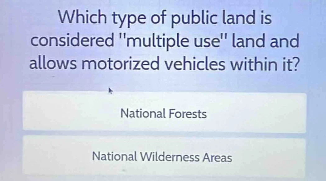 which type of public land is considered \multiple use\ land and allows …