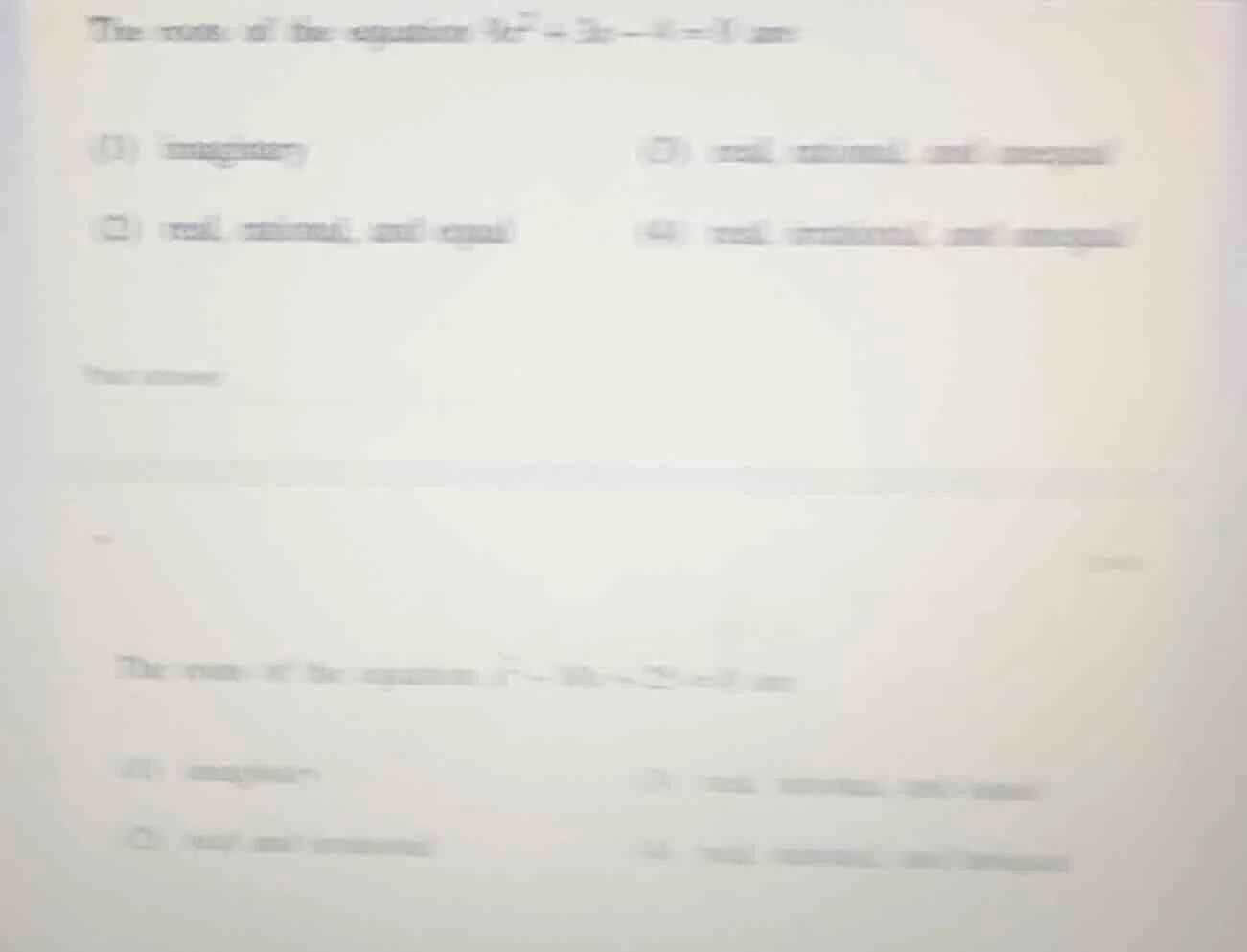 the roots of the equation $9x^2 + 3x - 4 = 0$ are: (1) imaginary (3) re…