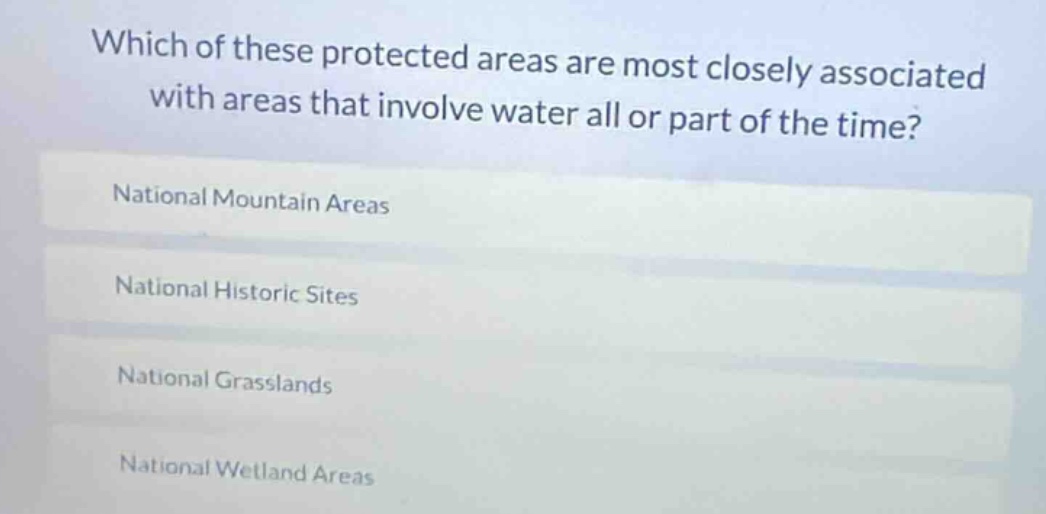 which of these protected areas are most closely associated with areas t…