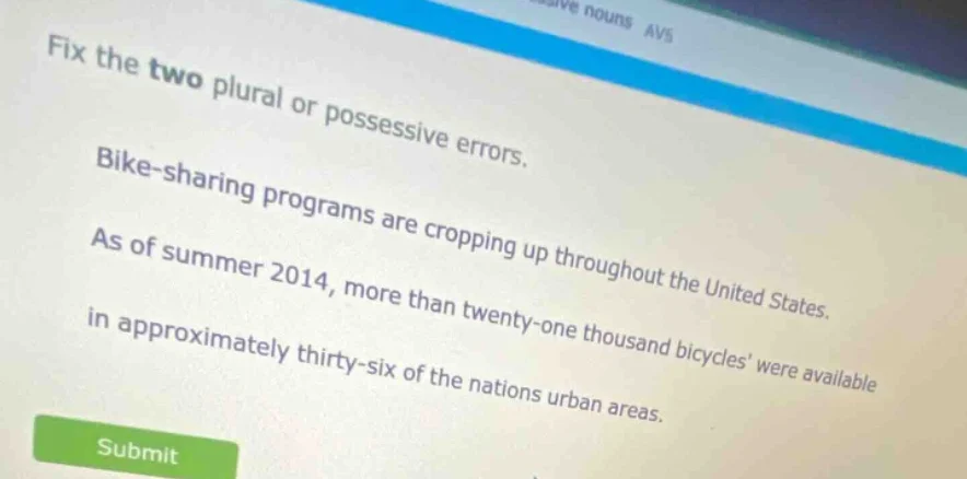 fix the two plural or possessive errors. bike - sharing programs are cr…