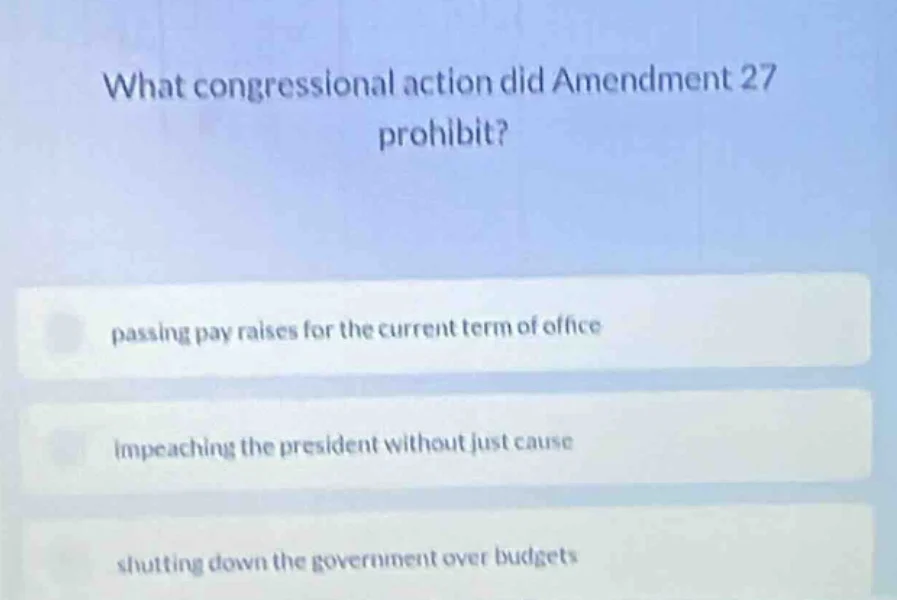 what congressional action did amendment 27 prohibit? passing pay raises…