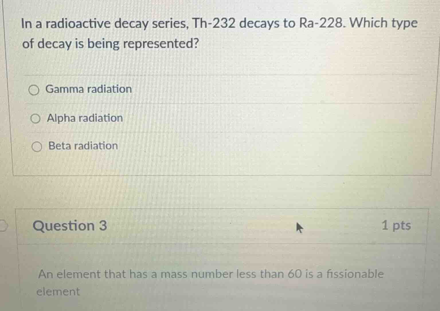 in a radioactive decay series, th-232 decays to ra-228. which type of d…