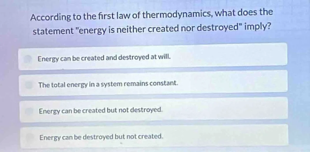 according to the first law of thermodynamics, what does the statement \…