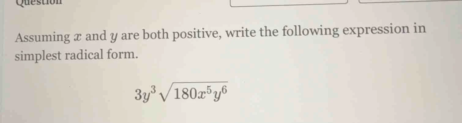 assuming x and y are both positive, write the following expression in s…