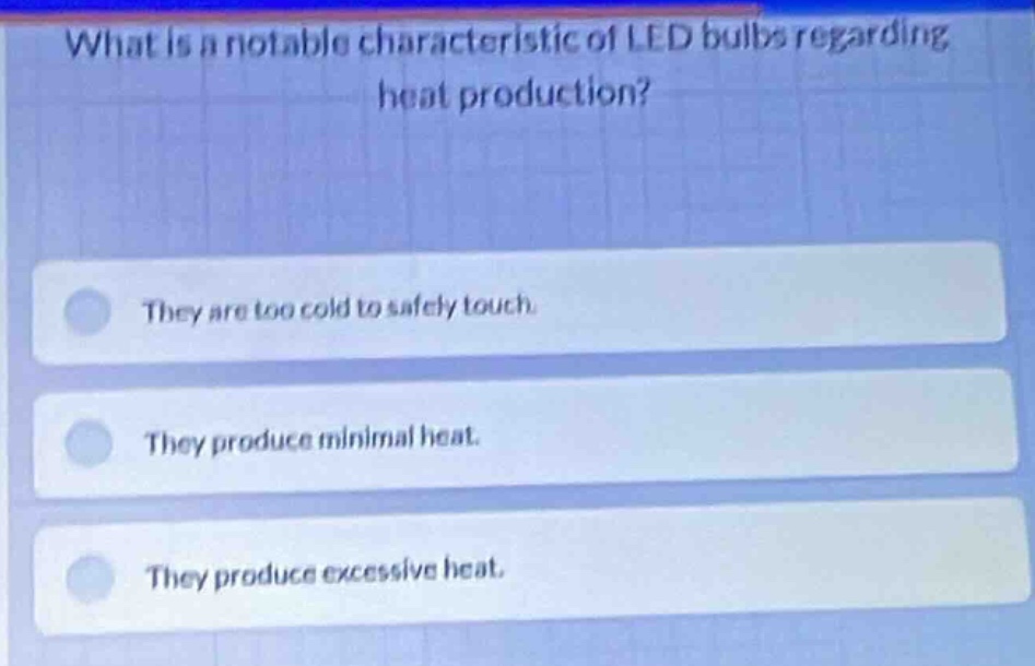 what is a notable characteristic of led bulbs regarding heat production…