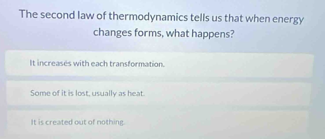 the second law of thermodynamics tells us that when energy changes form…