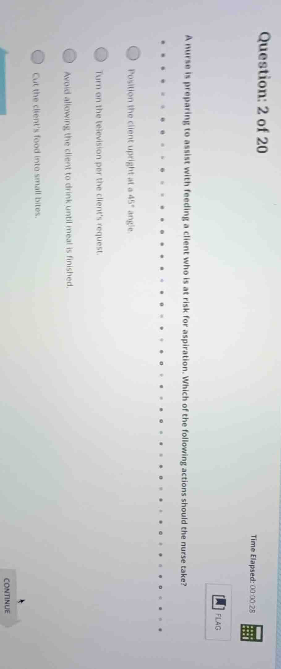 question: 2 of 20 a nurse is preparing to assist with feeding a client …