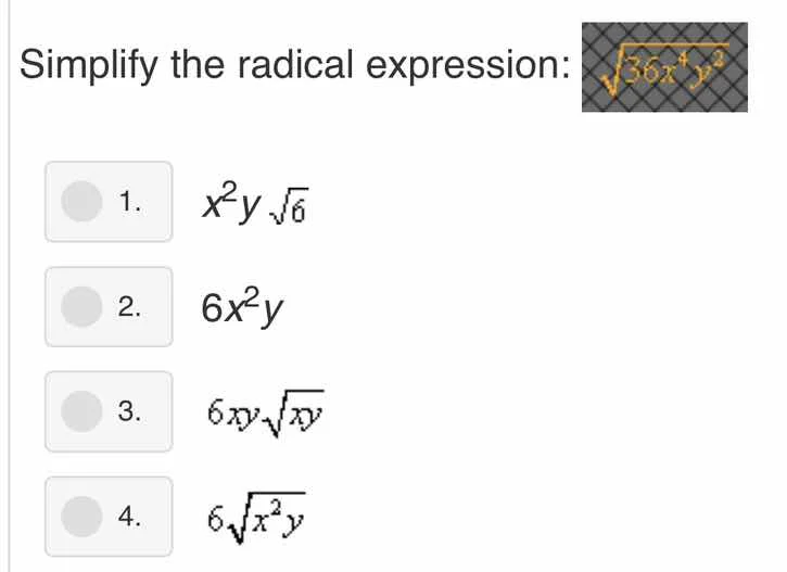simplify the radical expression: \\(sqrt{36x^4y^2}\\) 1. \\(x^2ysqrt{6}…