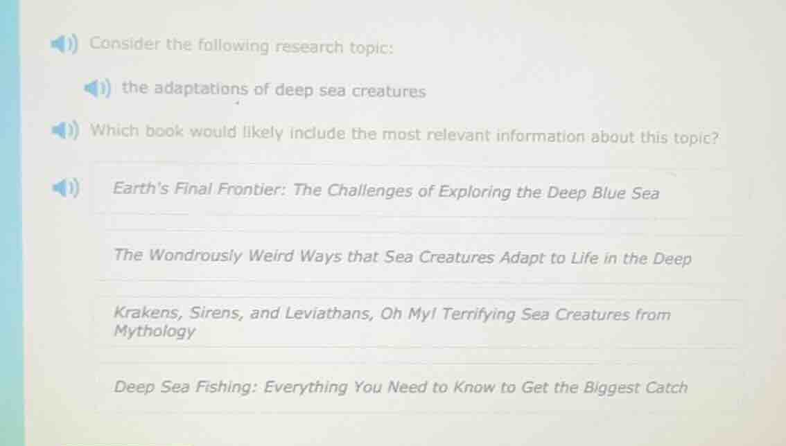 consider the following research topic: the adaptations of deep sea crea…