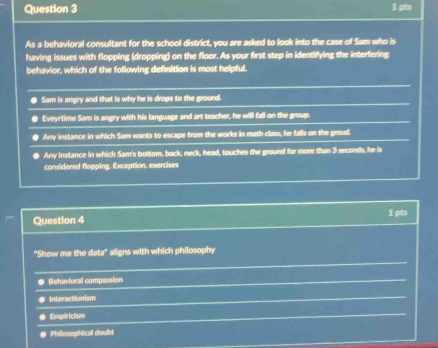 question 3 1 pts as a behavioral consultant for the school district, yo…