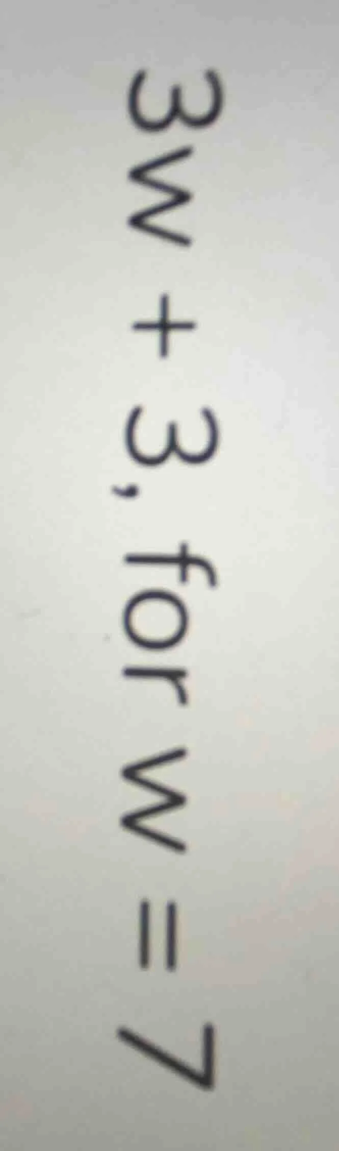 3w + 3, for w = 7