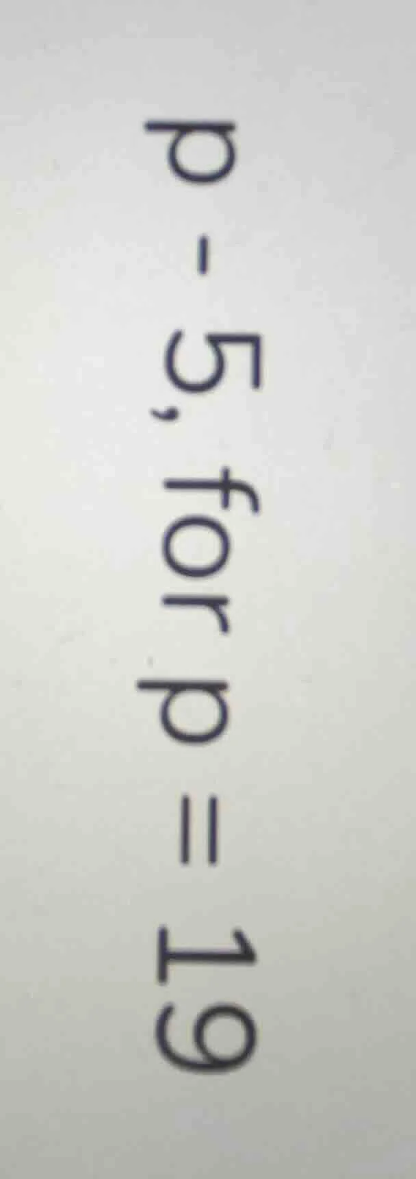 p - 5, for p = 19