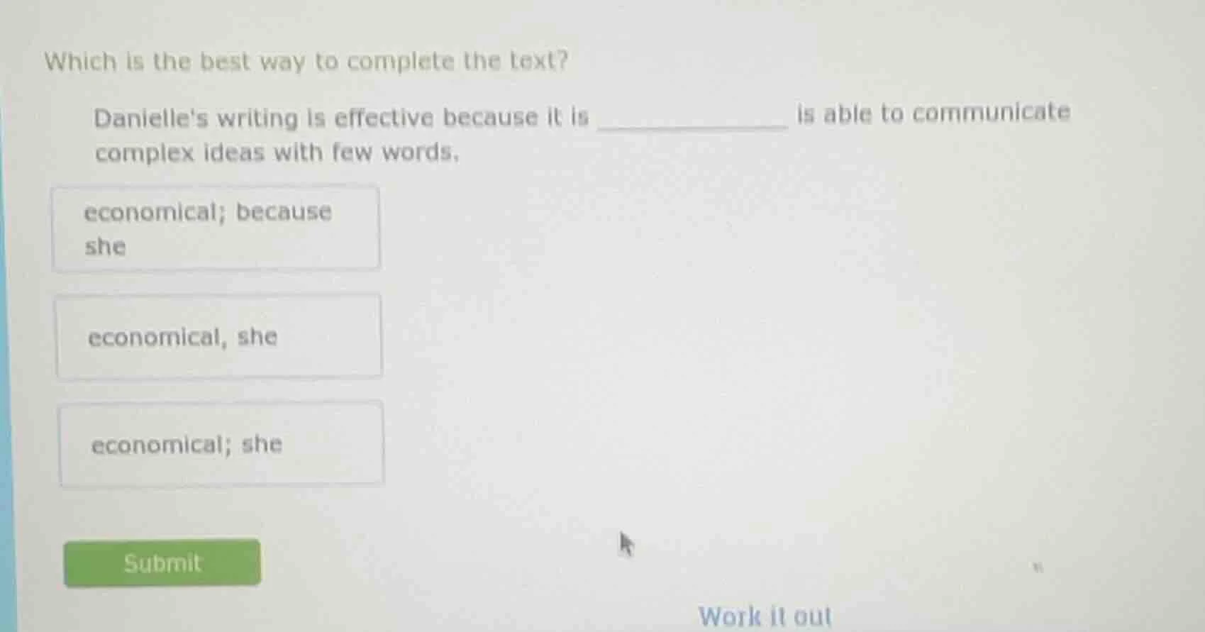 which is the best way to complete the text? danielles writing is effect…