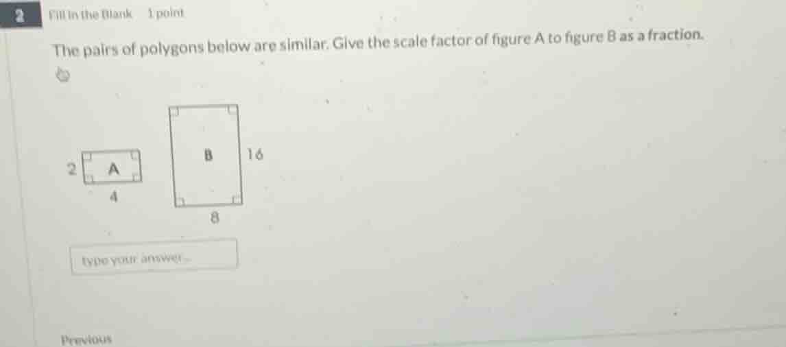2 fill in the blank 1 point the pairs of polygons below are similar. gi…