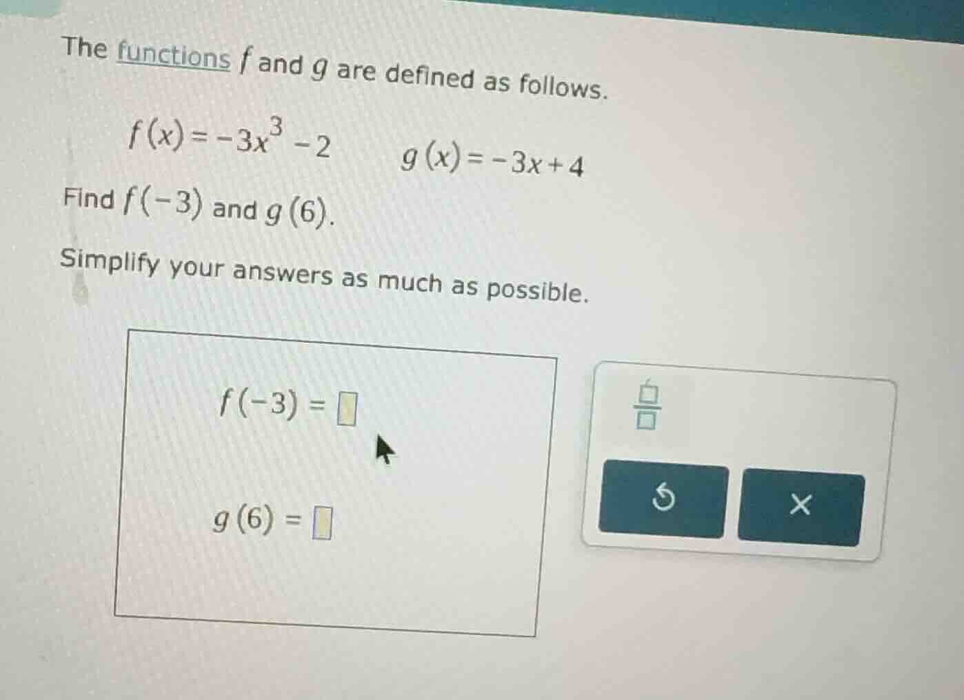 the functions f and g are defined as follows. $f(x) = -3x^3 - 2$ $g(x) …
