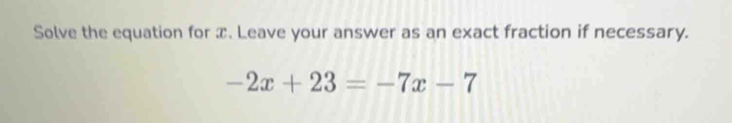 solve the equation for x. leave your answer as an exact fraction if nec…