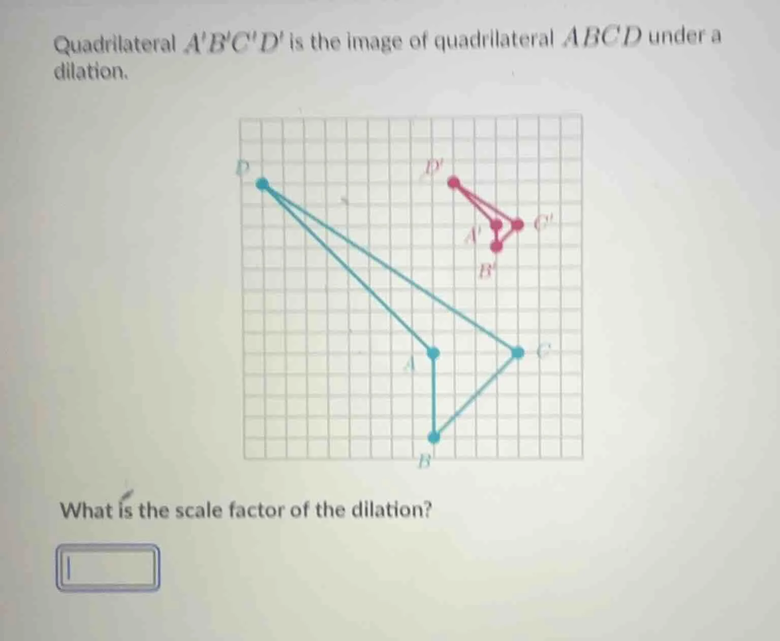 quadrilateral abcd is the image of quadrilateral abcd under a dilation.…