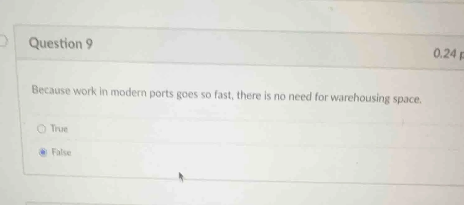 question 9 because work in modern ports goes so fast, there is no need …