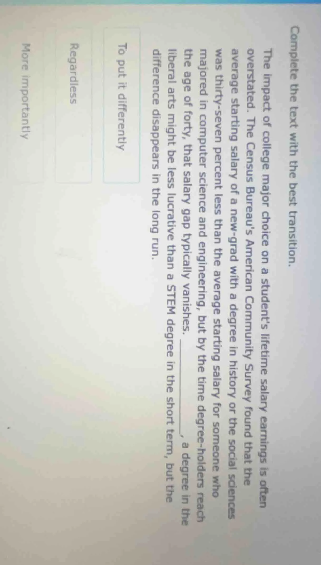 complete the text with the best transition. the impact of college major…