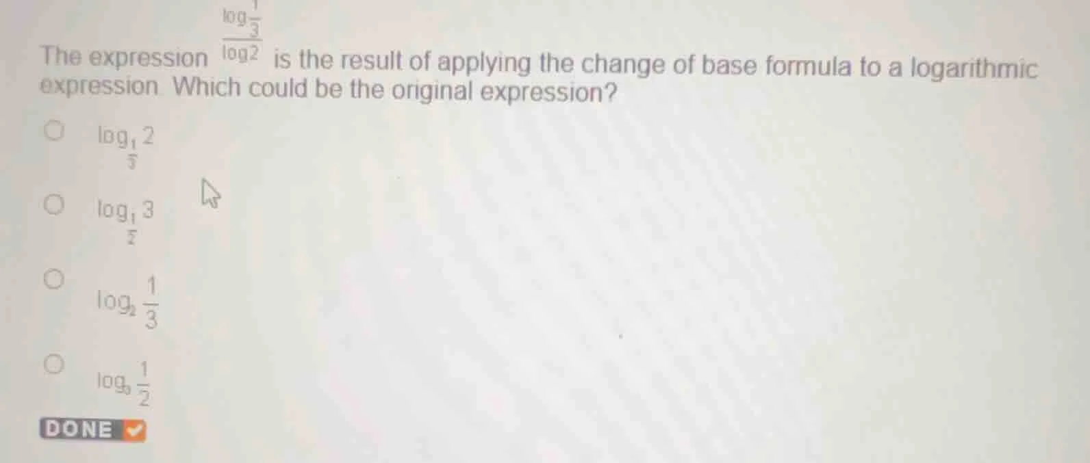 the expression \\(\\frac{\\log \\frac{1}{3}}{\\log 2}\\) is the result …