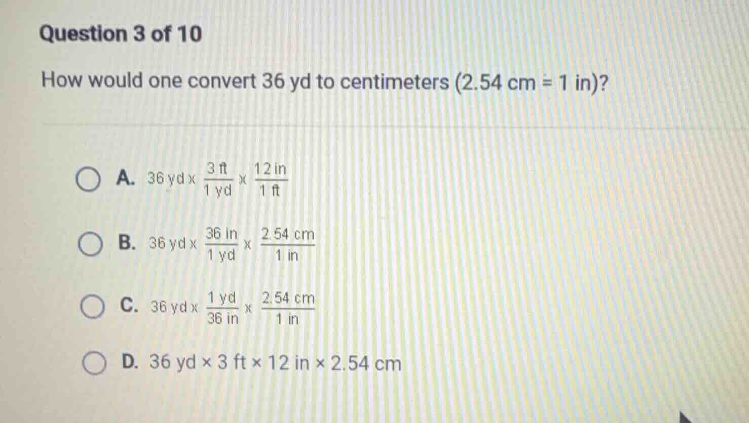 question 3 of 10 how would one convert 36 yd to centimeters (2.54 cm = …