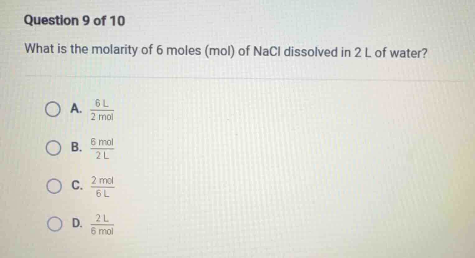 question 9 of 10 what is the molarity of 6 moles (mol) of nacl dissolve…