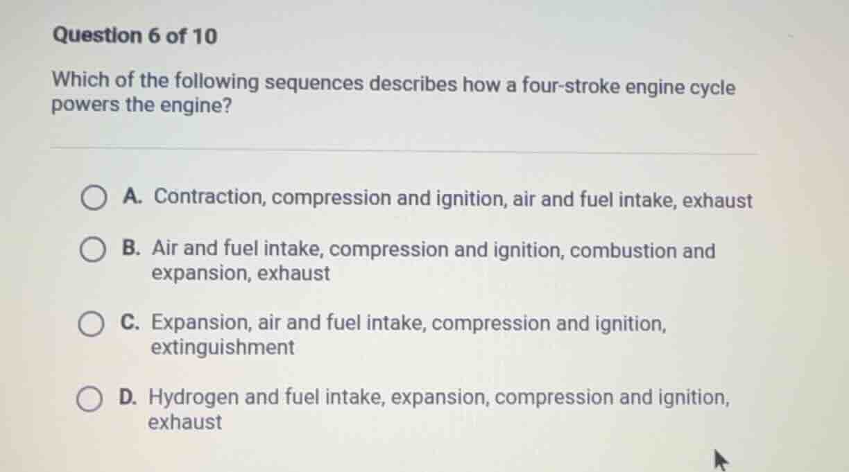 question 6 of 10 which of the following sequences describes how a four-…