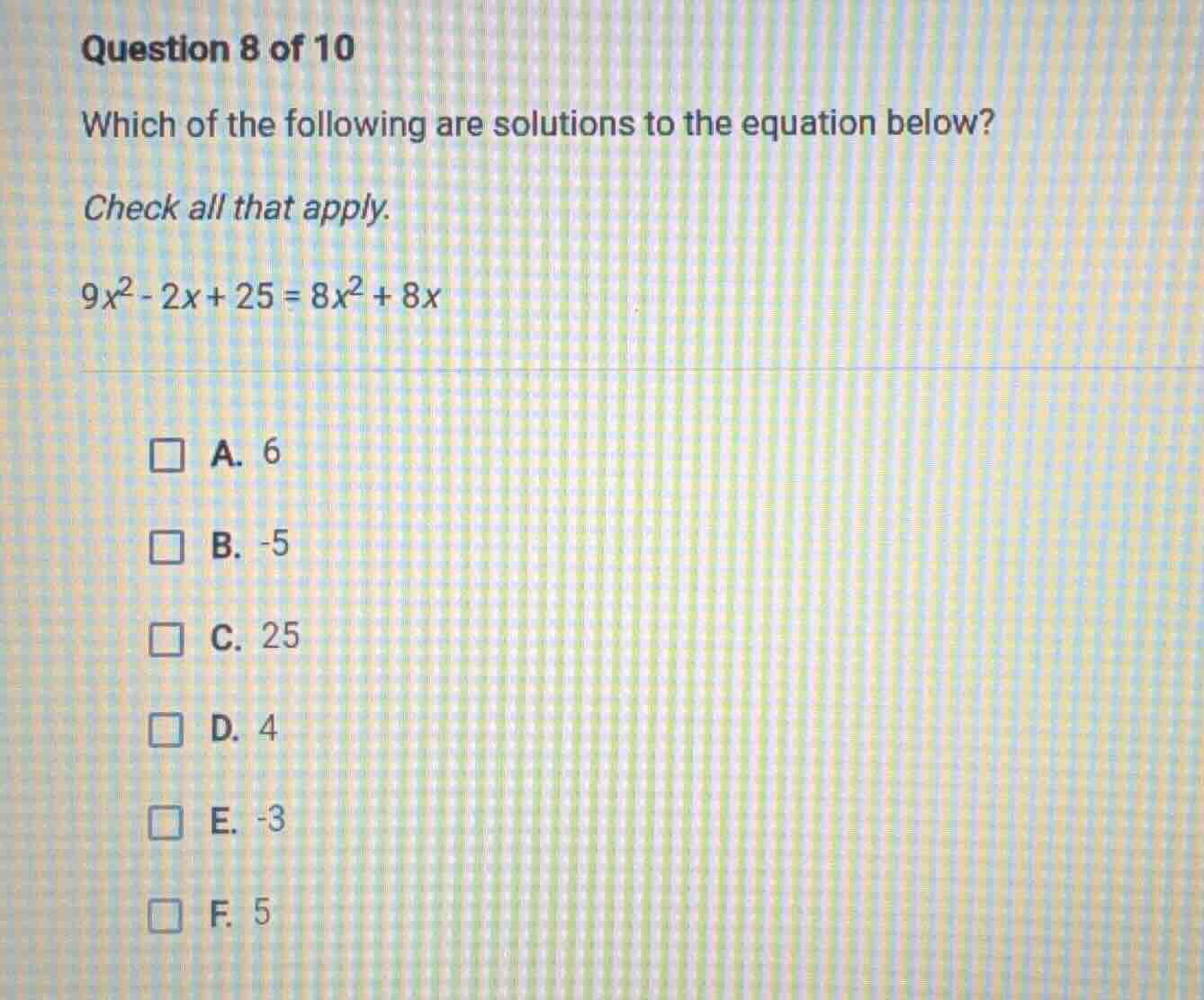 question 8 of 10 which of the following are solutions to the equation b…