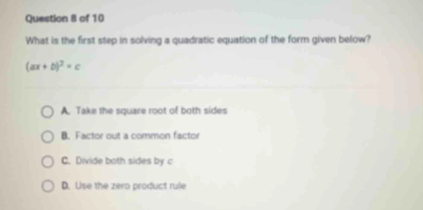 question 8 of 10 what is the first step in solving a quadratic equation…