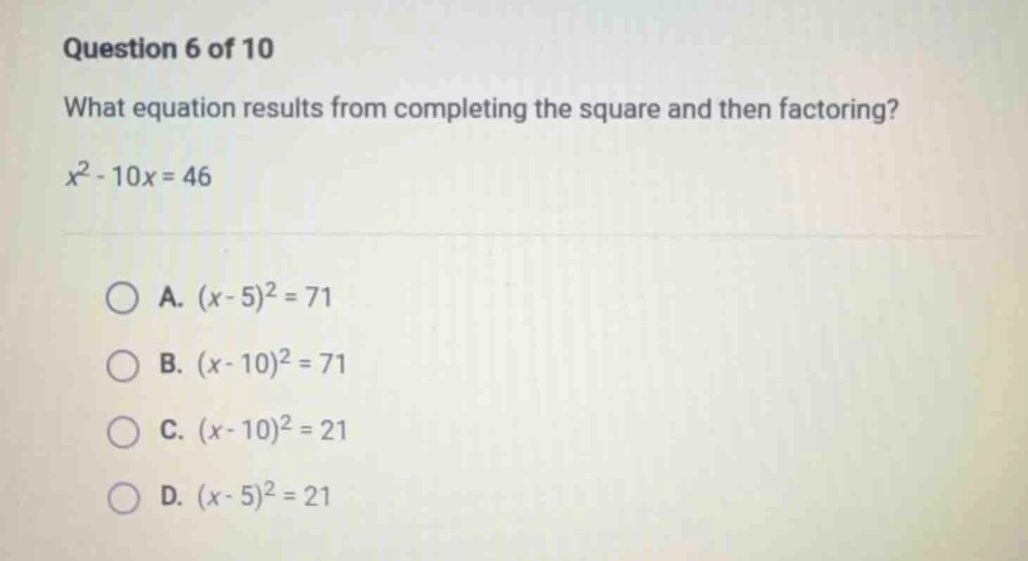 question 6 of 10 what equation results from completing the square and t…