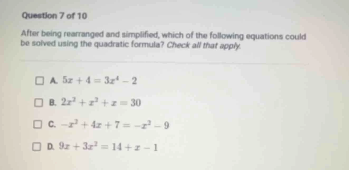 question 7 of 10 after being rearranged and simplified, which of the fo…