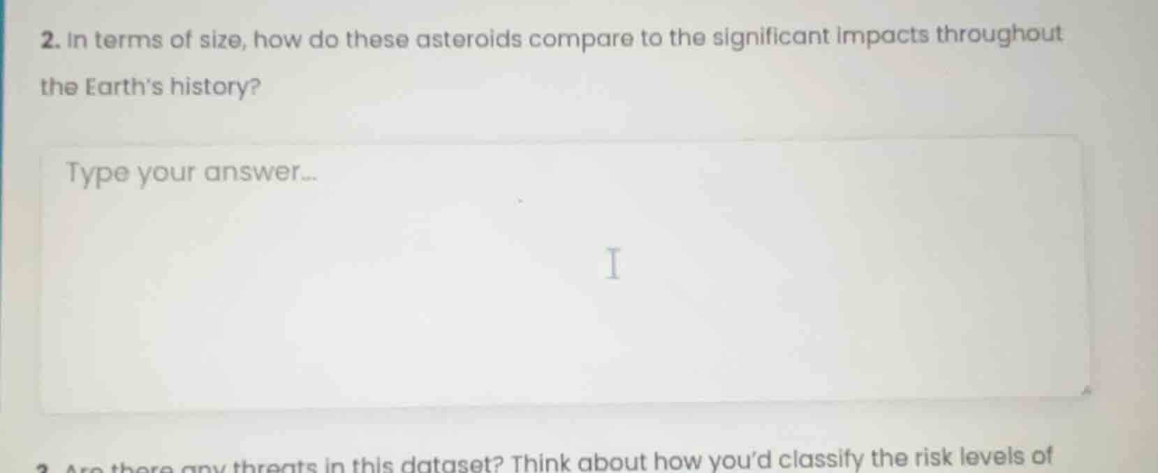 2. in terms of size, how do these asteroids compare to the significant …