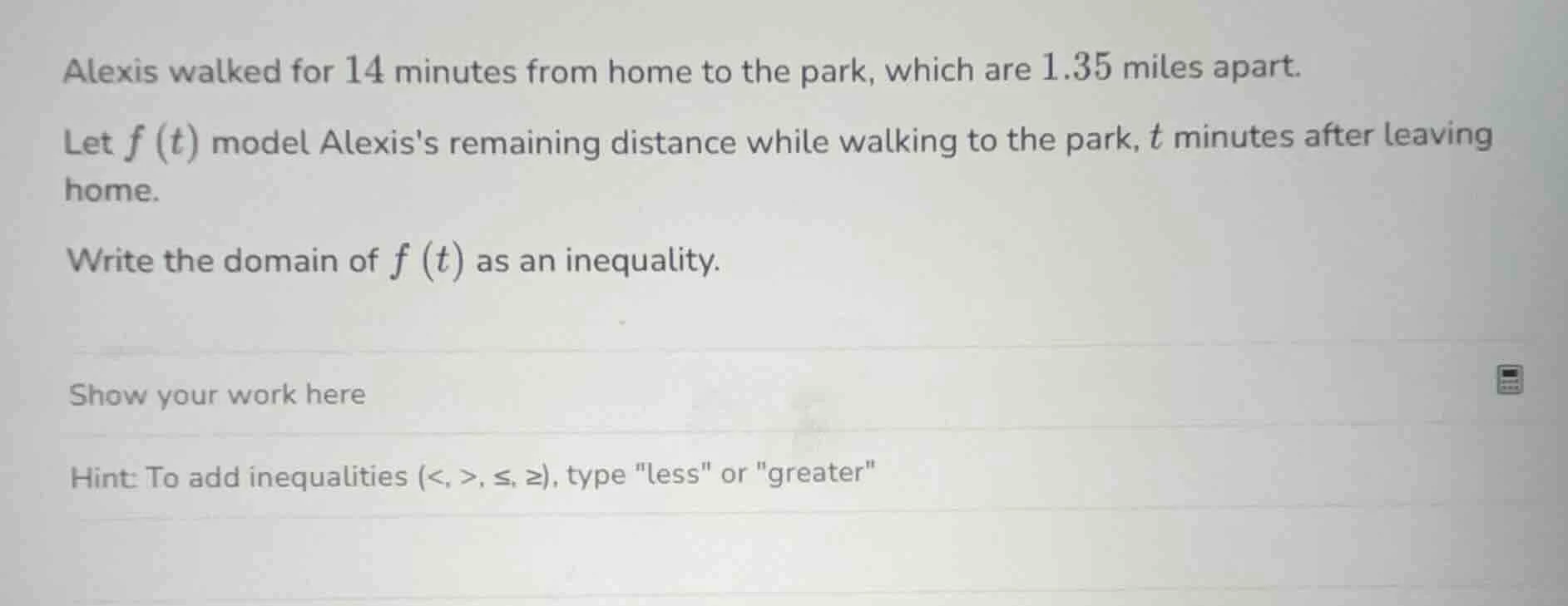 alexis walked for 14 minutes from home to the park, which are 1.35 mile…