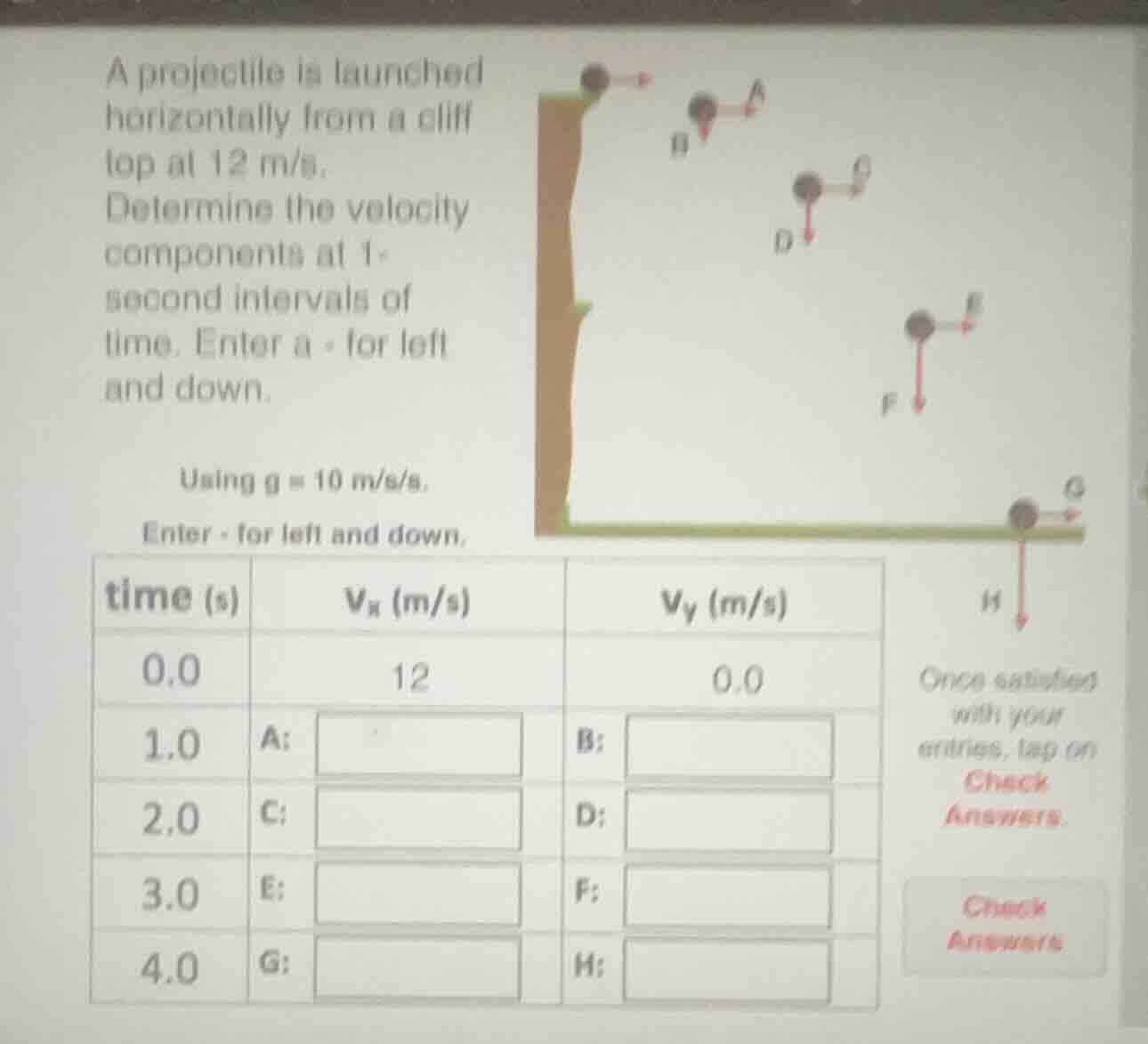a projectile is launched horizontally from a cliff top at 12 m/s. deter…