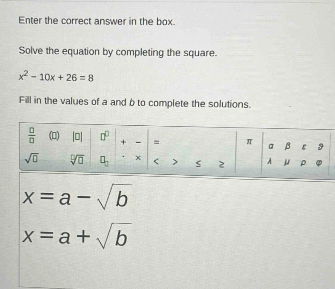 enter the correct answer in the box. solve the equation by completing t…