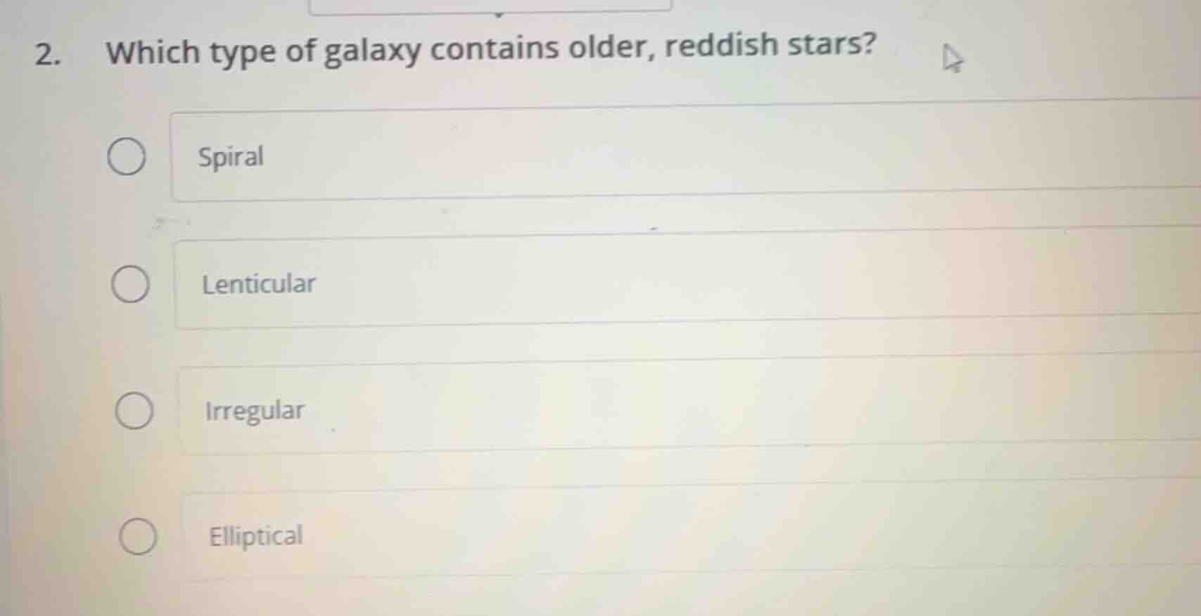 2. which type of galaxy contains older, reddish stars? spiral lenticula…
