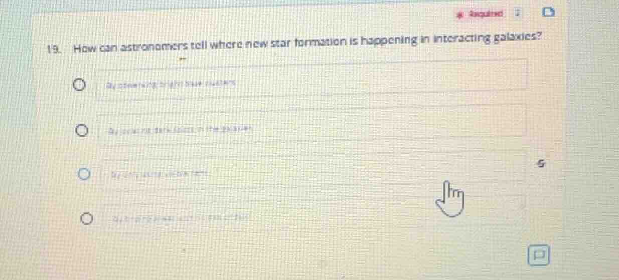 19. how can astronomers tell where new star formation is happening in i…