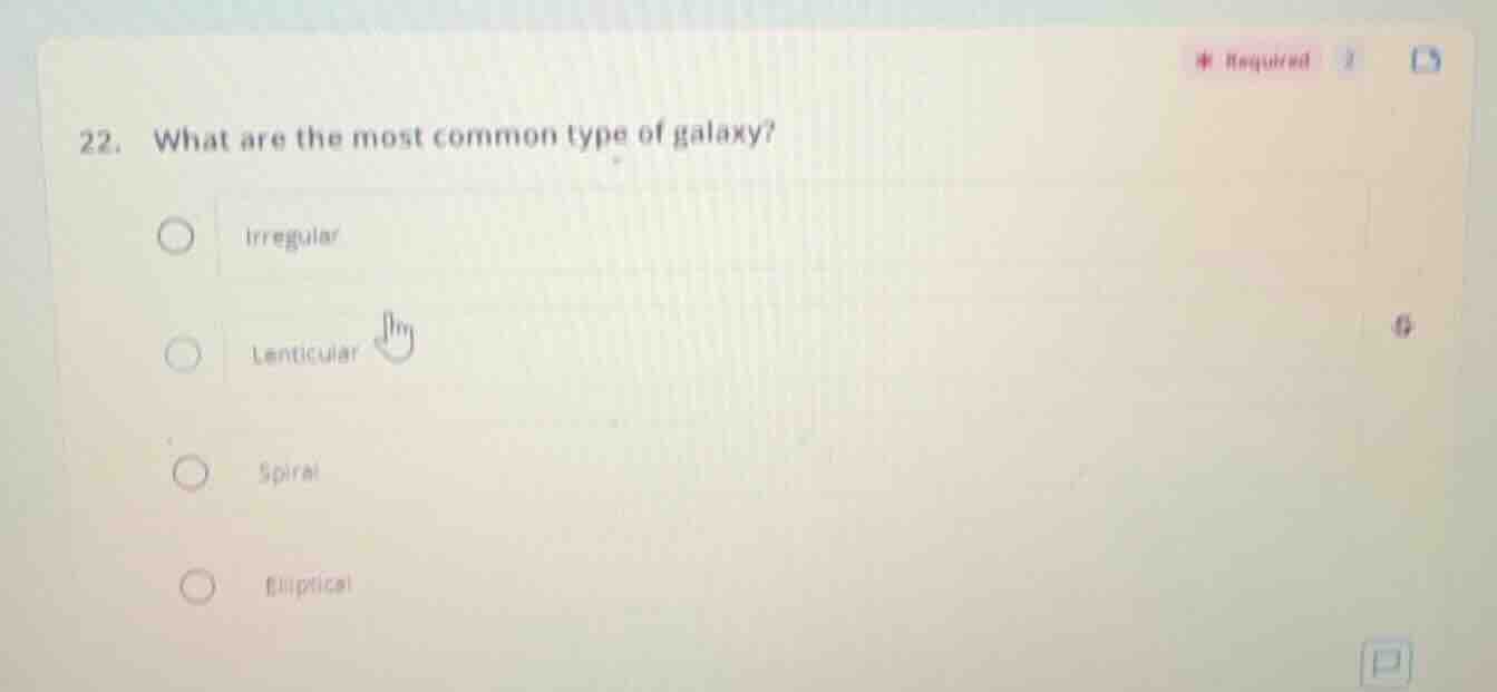 22. what are the most common type of galaxy? irregular lenticular spira…