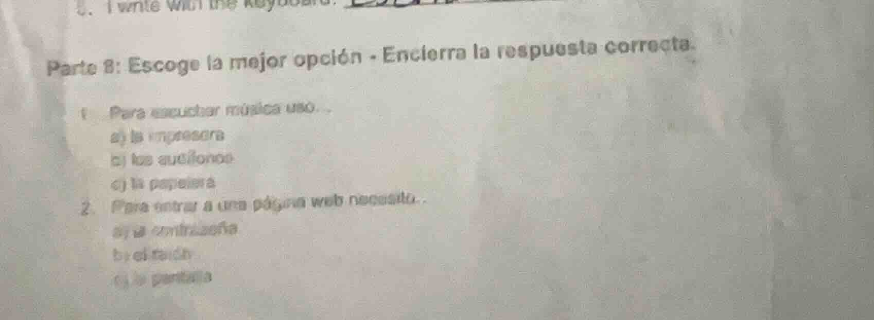 parte 8: escoge la mejor opción - encierra la respuesta correcta. 1. pa…