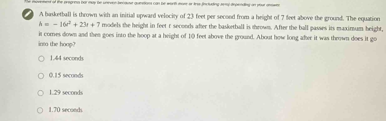 the movement of the progress bar may be uneven because questions can be…