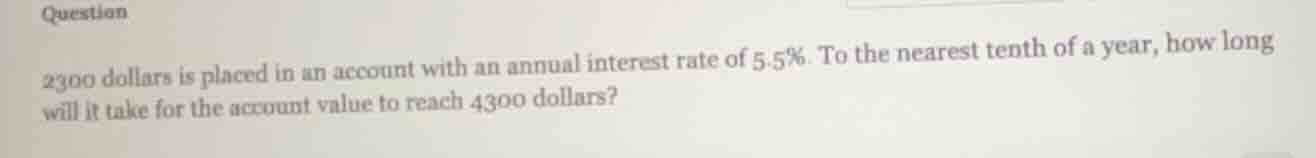 question 2300 dollars is placed in an account with an annual interest r…