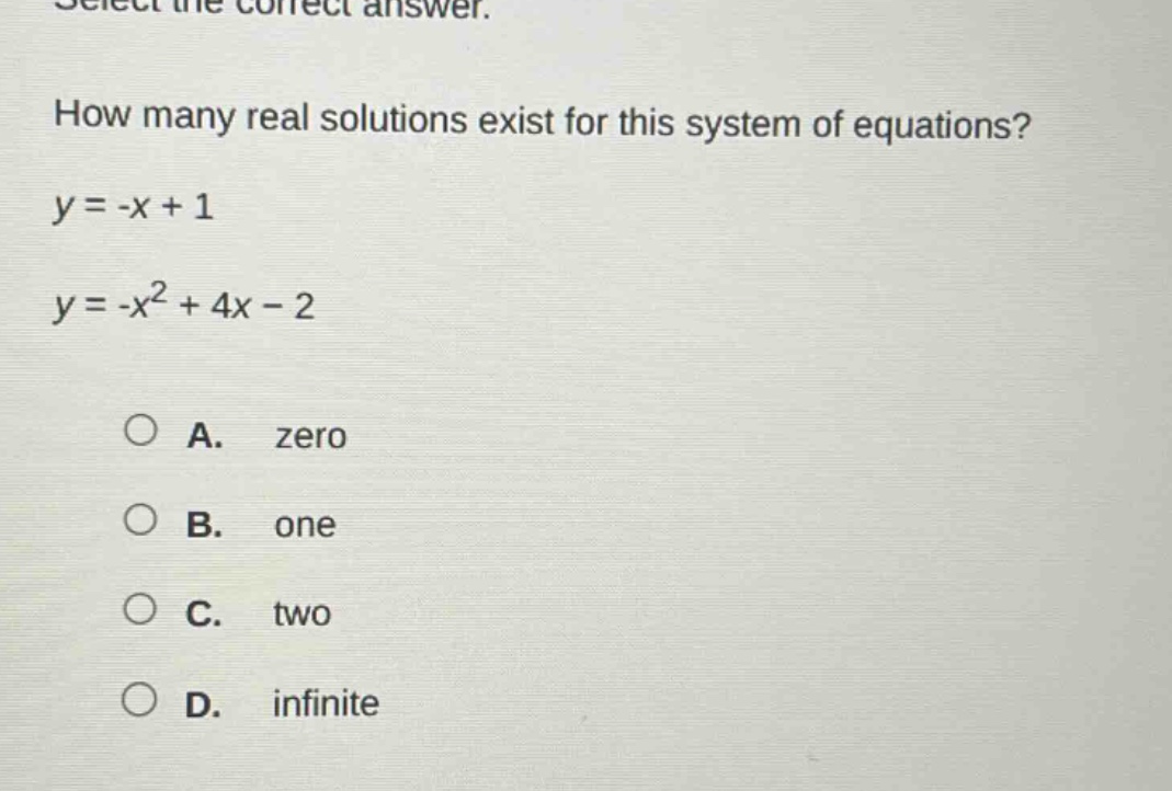 select the correct answer. how many real solutions exist for this syste…