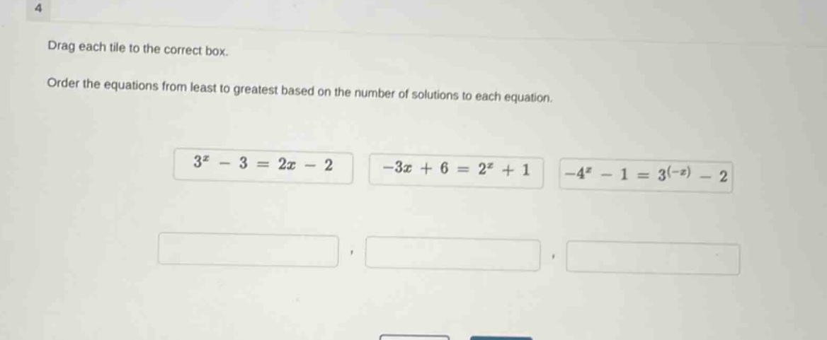 4 drag each tile to the correct box. order the equations from least to …