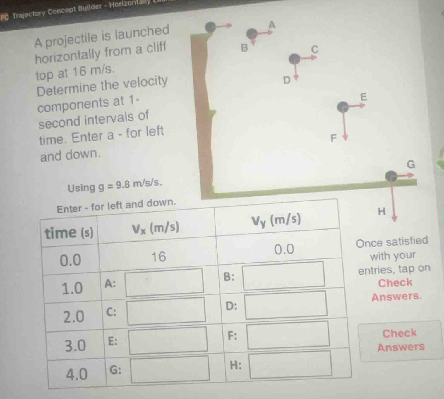 a projectile is launched horizontally from a cliff top at 16 m/s. deter…