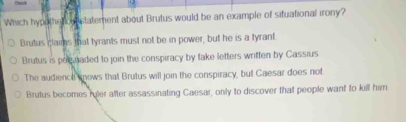 which hypothetical statement about brutus would be an example of situat…